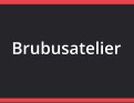 Brubusatelier